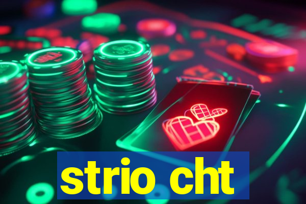 strio cht